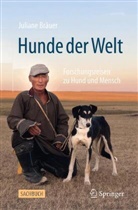 Juliane Bräuer - Hunde der Welt