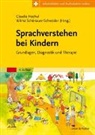 Claudia Hachul, Schönauer-Schneider, Wilma Schönauer-Schneider - Sprachverstehen bei Kindern
