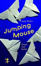 Anne Weber - Jumping Mouse