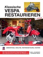 Hans J. Schneider - Klassische Vespa restaurieren