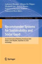 Ludovico Boratto, Allegra De Filippo, Elisabeth Lex, Francesca Maridina Malloci, Noemi Mauro, Francesco Ricci - Recommender Systems for Sustainability and Social Good