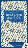Andreas Mayer - Freud gegen den Strich