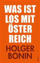 Holger Bonin, Holger (Prof. Dr.) Bonin - Was ist los mit Österreich?