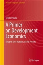 Keijiro Otsuka - A Primer on Development Economics