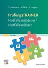 Sv Heiligers, Sven Heiligers, Matthias Klausmeier, Matthias Thöle - Prüfungstrainer Notfallsanitäterin/Notfallsanitäter