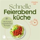 Christina Heß - Schnelle Feierabendküche