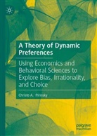 Christo A Pirinsky, Christo A. Pirinsky - A Theory of Dynamic Preferences