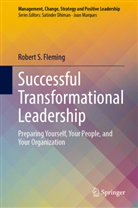 Robert S Fleming, Robert S. Fleming - Successful Transformational Leadership