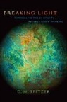 D. M. Spitzer - Breaking Light