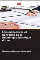 Mohammad Hassan Sheykhyani - Lois monétaires et bancaires de la République islamique d'Iran