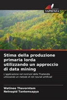 Netnapid Tantemsapya, Watinee Thavorntam - Stima della produzione primaria lorda utilizzando un approccio di data mining