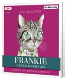 Jochen Gutsch, Matthias Matschke - Frankie - Unter Menschen, 1 Audio-CD, 1 MP3 (Audio book)
