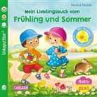 Denitza Gruber - Baby Pixi (unkaputtbar) 168: Mein Lieblingsbuch vom Frühling und Sommer