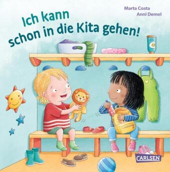 Anni Demel, Marta Costa - Ich kann schon in die Kita gehen! Liebevolles Pappbilderbuch für Kinder ab 2 Jahren für einen sanften Kita-Start
