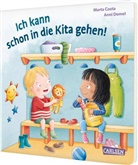 Anni Demel, Marta Costa - Ich kann schon in die Kita gehen!