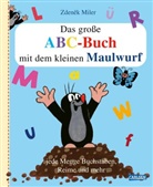 Sandra Grimm, Zdenek Miler, Zdeněk Miler - Das große ABC-Buch mit dem kleinen Maulwurf