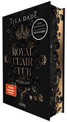 Ayla Dade - Royal Clair Club 1: Her First Hunt