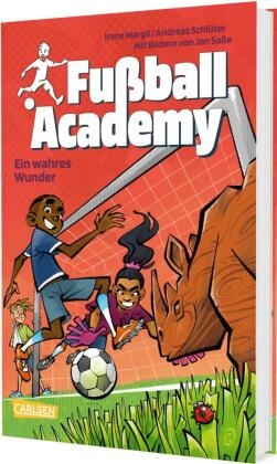 Irene Margil, Andreas Schlüter, Jan Saße - Fußball Academy 7: Ein wahres Wunder Fußballinternat für Jungs und Mädchen: spannend, actionreich, mit vielen bunten Bildern im Comicstil.