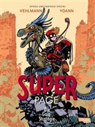 Fabien Vehlmann, Yoann - Spirou und Fantasio Spezial 45: Der Superpage 3