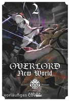 Kugane Maruyama, Satoshi Oshio, Matsuki - Overlord New World 2