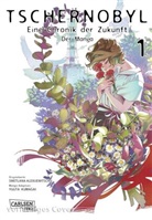Svetlana Alexijevich, Swetlana Alexijewitsch, Yuuta Kumagai - Tschernobyl - Eine Chronik der Zukunft: Der Manga 1