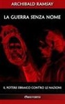 Archibald Ramsay, Ramsay-a - La guerra senza nome