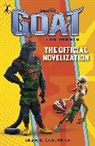 Jeremy Whitley - GOAT: The Official Novelisation