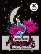 Aly T, Allison Tyson - Mermaids Midnight Edition Coloring Pages For Big Kids, Teens & Tweens