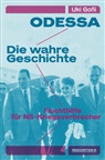 Uki Go&ntilde;i, Theo Bruns, Stefanie Graefe - Odessa: Die wahre Geschichte