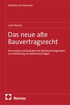 Levin Maurer - Das neue alte Bauvertragsrecht