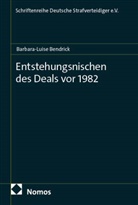 Barbara-Luise Bendrick - Entstehungsnischen des Deals vor 1982