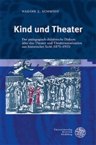 Nadine J Schmidt, Nadine J. Schmidt - Kind und Theater