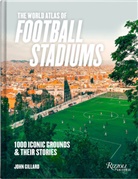 John Gillard, Gregory Zaech - Der Weltatlas der Fußball-Stadien