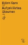 Björn Kern - Aufgeklärtes Staunen