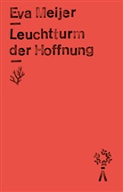 Eva Meijer, Hanni Ehlers - Leuchtturm der Hoffnung