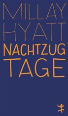 Millay Hyatt - Nachtzugtage