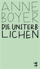 Anne Boyer, Daniela Seel - Die Unsterblichen