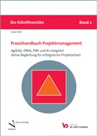 Frank Pohl - Praxishandbuch Projektmanagement