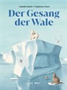 Marjolaine Faure, Isabelle Sandri, Marjolaine Faure, Igna Gantschev - Der Gesang der Wale