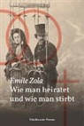 Kristian Wachinger, Émile Zola, Ulrich Friedrich Müller, W, Kristian Wachinger - Wie man heiratet und wie man stirbt