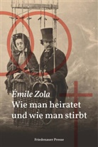 Kristian Wachinger, Émile Zola, Ulrich Friedrich Müller, W, Kristian Wachinger - Wie man heiratet und wie man stirbt