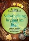Ingfried Hobert - Selbstheilung beginnt im Kopf