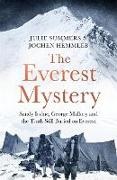 Jochen Hemmleb, Hemmleb Jochen, Julie Summers, Summers Julie - The Everest Mystery Sandy Irvine, George Mallory and the Truth Still Buried on Everest