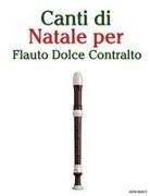 Javier Marcó - Canti di Natale per Flauto Dolce Contralto
