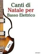 Javier Marcó - Canti di Natale per Basso Elettrico