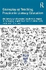 Vaughn W. M. (Michigan State Univ. Watson, Lucía Cárdenas Curiel, Jin Jung, Jin Kyeong Jung, Jungmin Kwon, Joanne Marciano... - Gameplay As Teaching Practice in Literacy Education