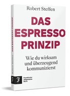 Robert Steffen - Das Espresso-Prinzip