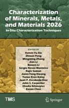 John S. Carpenter, Eason Chen, Juan P. Escobedo-Diaz, Jiann-Yang Hwang, Shadia Ikhmayies, Yunus Eren Kalay... - Characterization of Minerals, Metals, and Materials 2026
