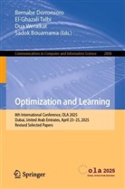 Sadok Bouamama, Bernabe Dorronsoro, El-ghazali Talbi, Dua Weraikat, Dua Weraikat et al - Optimization and Learning