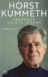 Horst Kummeth - Drehbuch meines Lebens